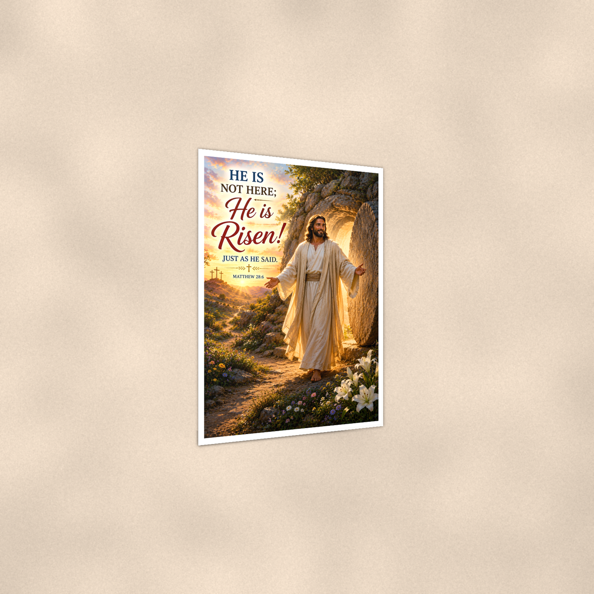 He Is Risen Just As Said - Matthew 28:6, Christian Poster 16x24 & 24x36 — Print detail