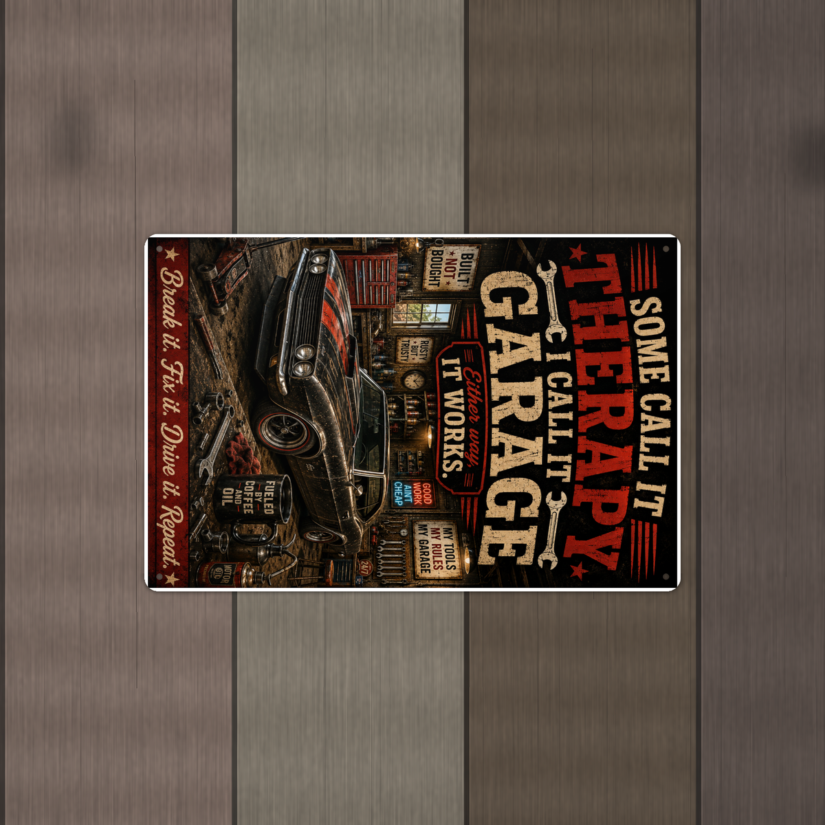 Some Call It Therapy, Garage Works Either Way - Funny Metal Sign 8x12 & 12x18 — Alternate wall view