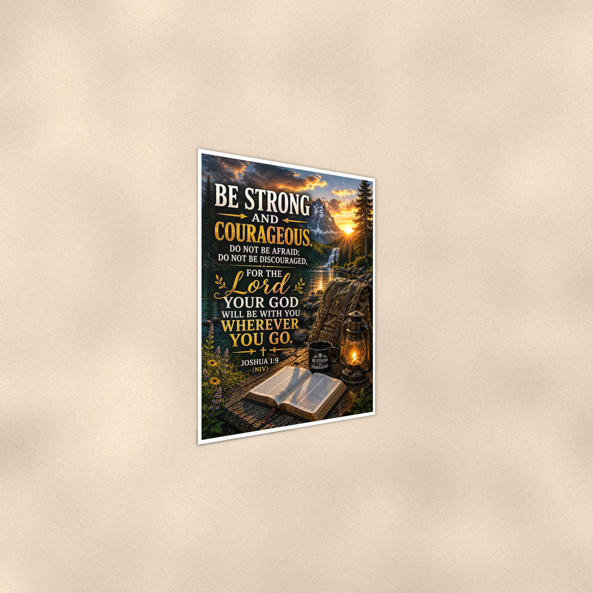 Be Strong And Courageous - Joshua 1:9, Christian Poster 16x24 & 24x36 — Alternate wall view