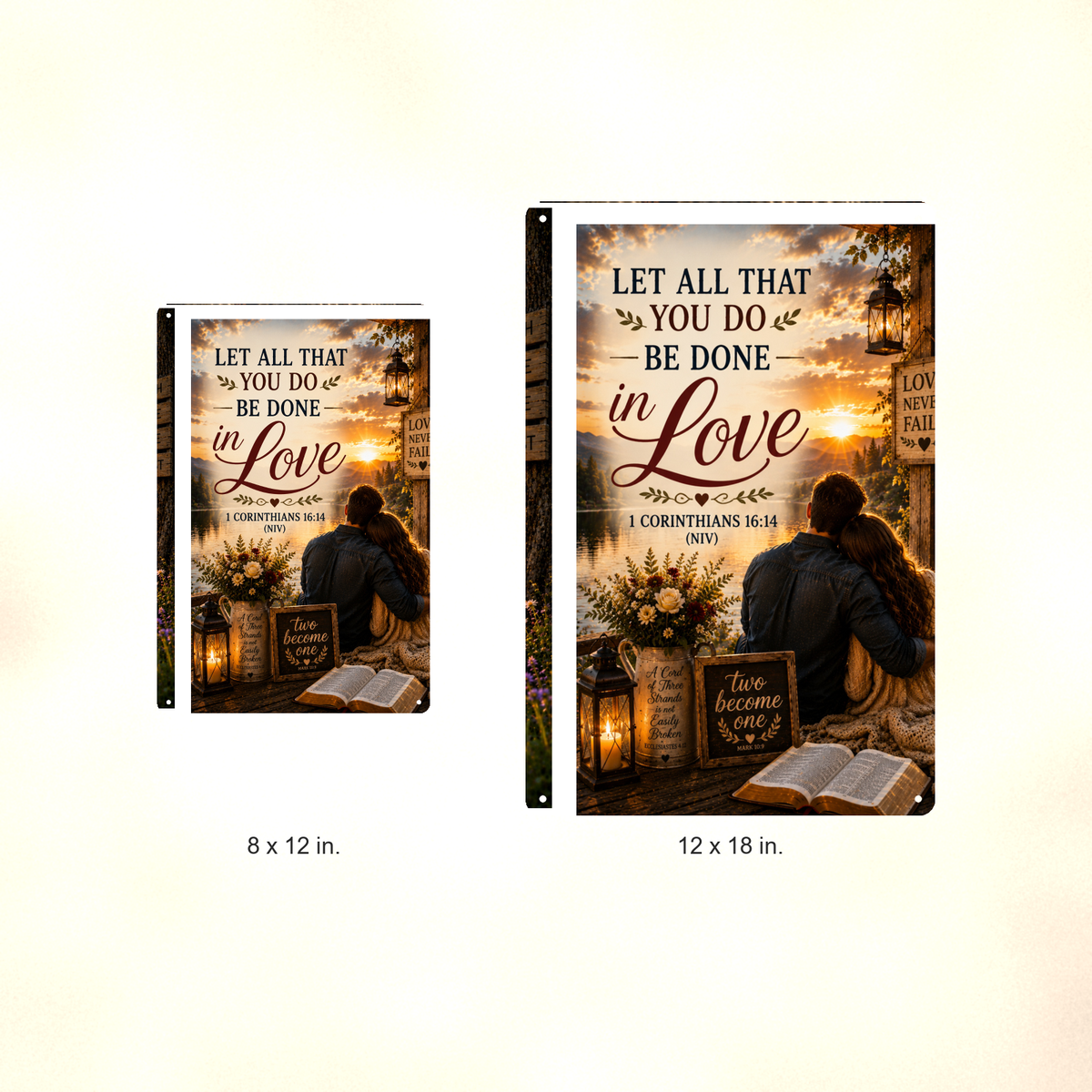 Let All That You Do Be Done In Love - 1 Corinthians 16:14, Christian Metal Sign 8x12 & 12x18 — Size options comparison