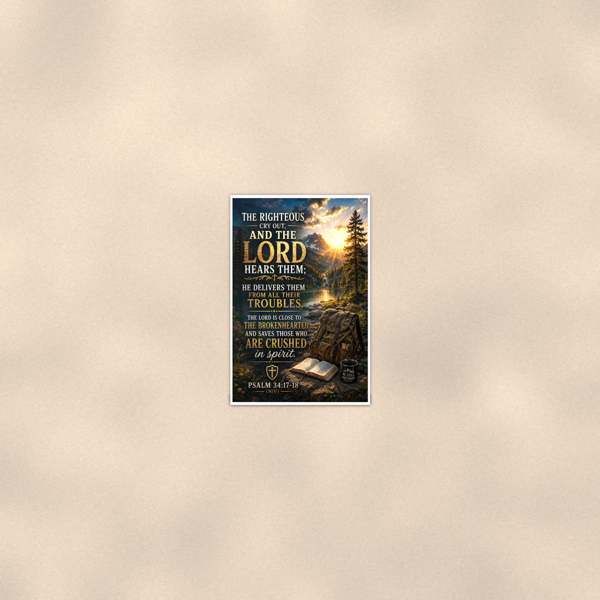 The Righteous Cry Out, And The Lord Hears Them - Psalm 34:17-18, Christian Poster 16x24 & 24x36 — Room display