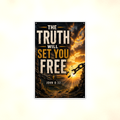 The Truth Will Set You Free - John 8:32, Christian Metal Sign 8x12 & 12x18 — Full product view