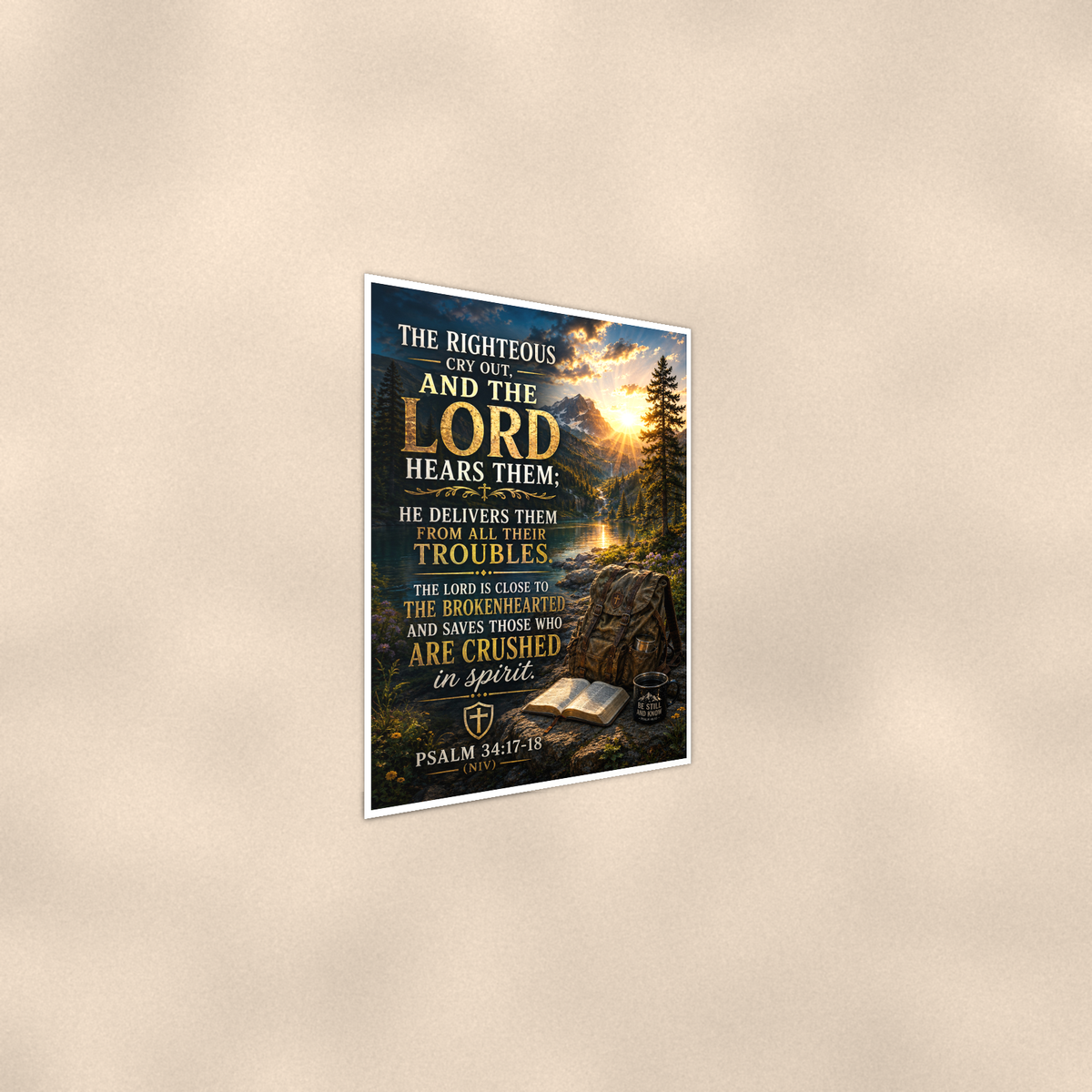 The Righteous Cry Out, And The Lord Hears Them - Psalm 34:17-18, Christian Poster 16x24 & 24x36 — Alternate wall view