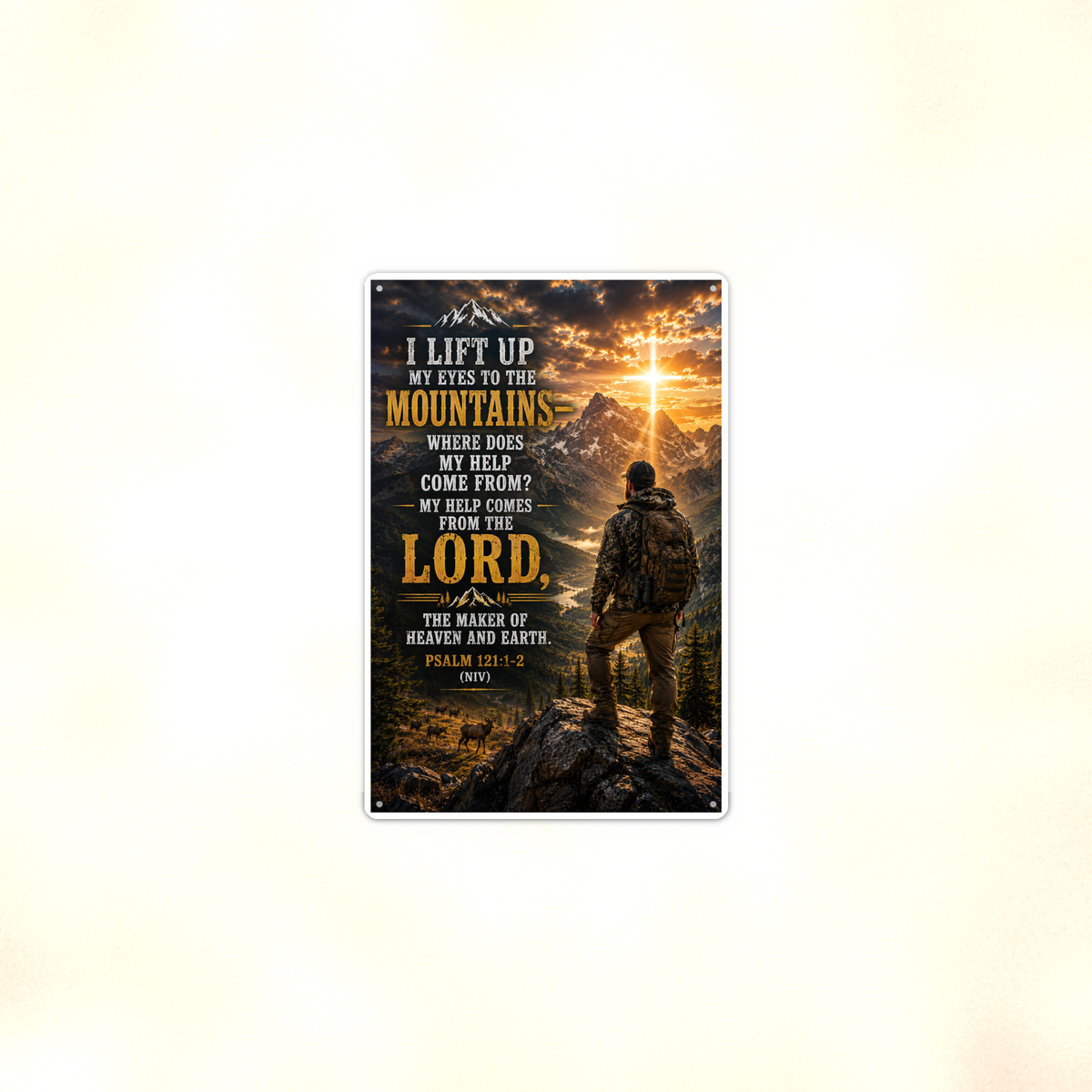 I Lift Up My Eyes To The Mountains - Psalm 121:1-2, Christian Metal Sign 8x12 & 12x18 — Context view