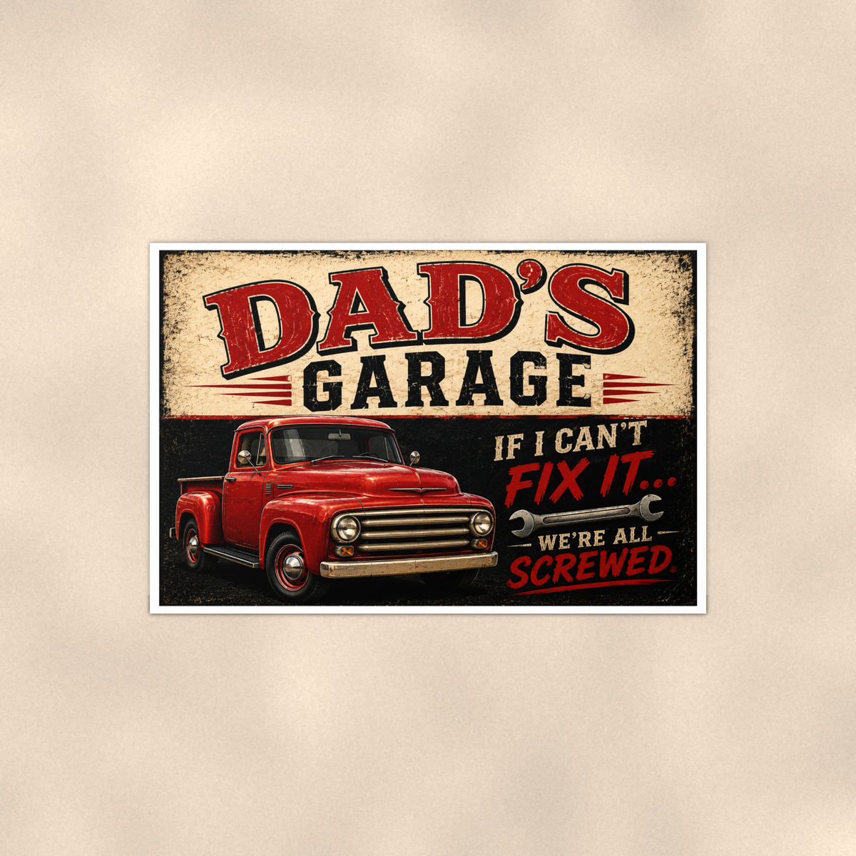 Dad's Garage - If I Can't Fix It We're All Screwed, Poster 16x24 & 24x36 — Full product view