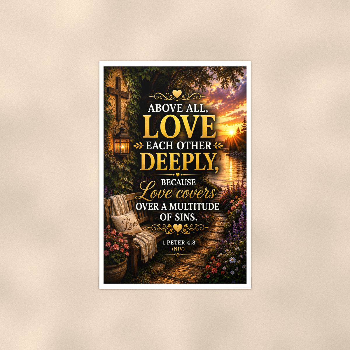 Above All Love Each Other Deeply - 1 Peter 4:8, Christian Poster 16x24 & 24x36 — Full product view