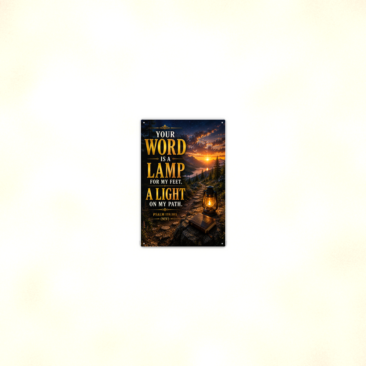 Your Word Is A Lamp For My Feet - Psalm 119:105, Christian Metal Sign 8x12 & 12x18 — Room display