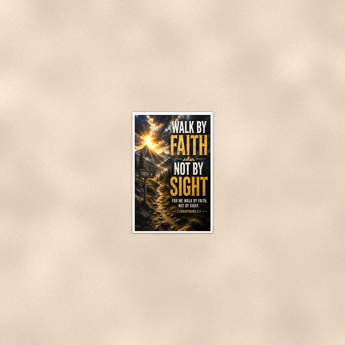 Walk By Faith, Not Sight - 2 Corinthians 5:7, Christian Poster 16x24 & 24x36 — Room display