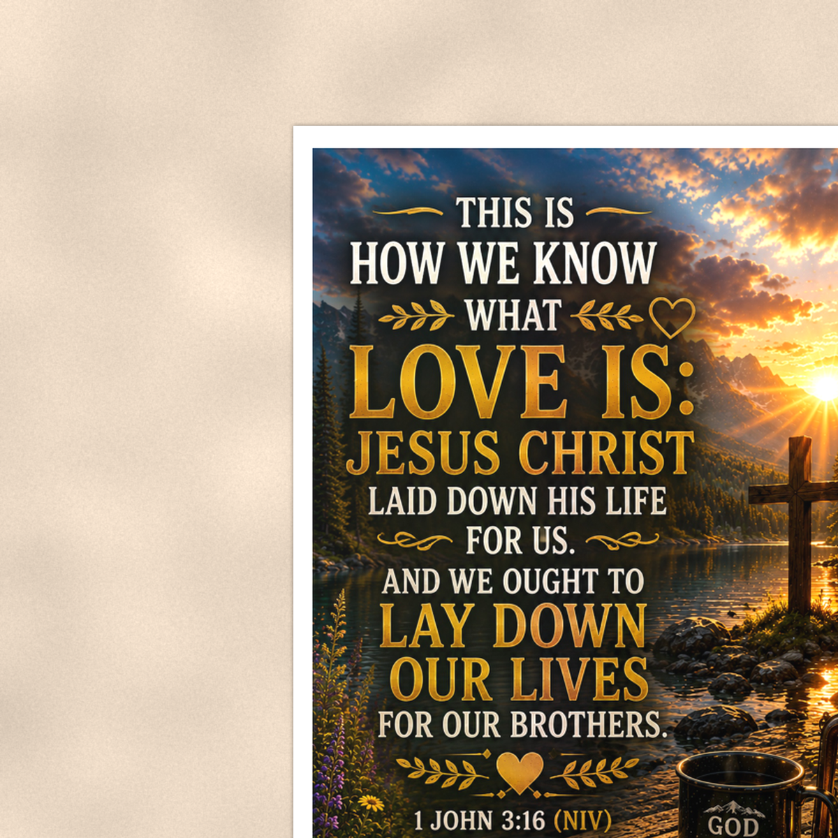How We Know What Love Is - 1 John 3:16, Christian Poster 16x24 & 24x36 — Context view
