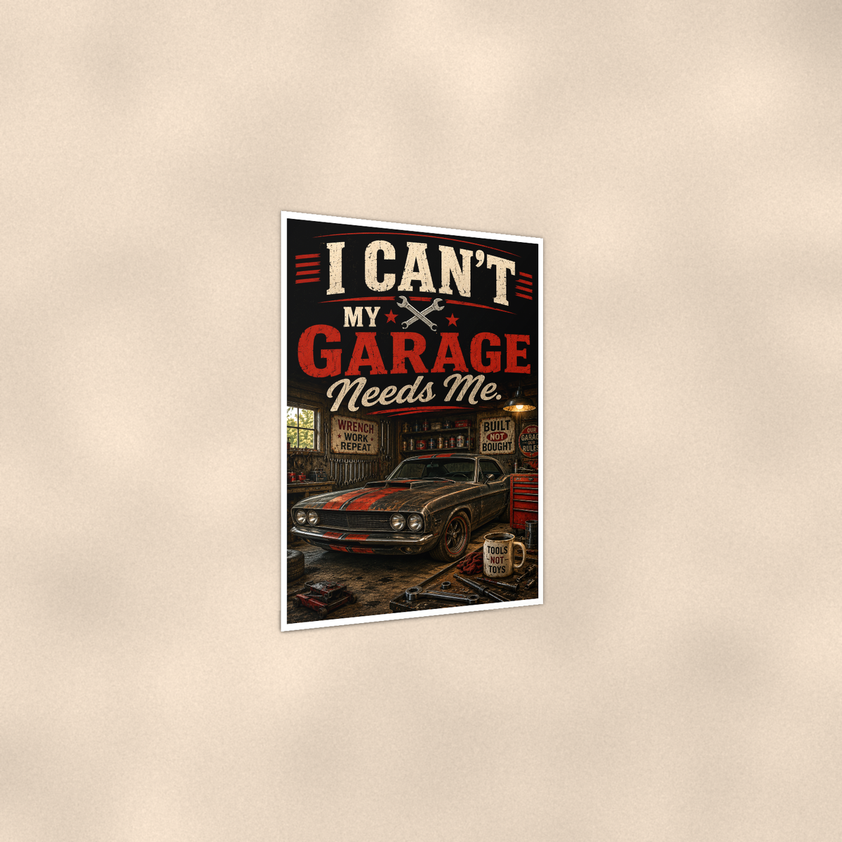 I Can't, My Garage Needs Me - Funny Poster 16x24 & 24x36 — Print detail
