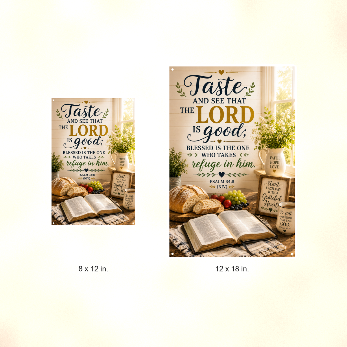 Taste And See That The Lord Is Good - Psalm 34:8, Christian Metal Sign 8x12 & 12x18 — Size options comparison