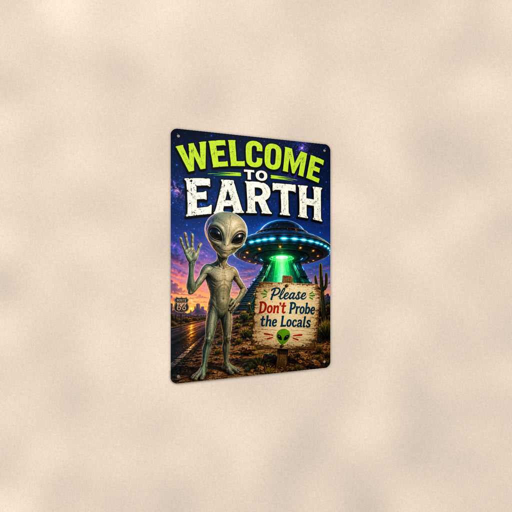 Welcome to Earth Alien Metal Wall Art, Funny UFO Aluminum Sign, Sci Fi Room Decor, Space Gift