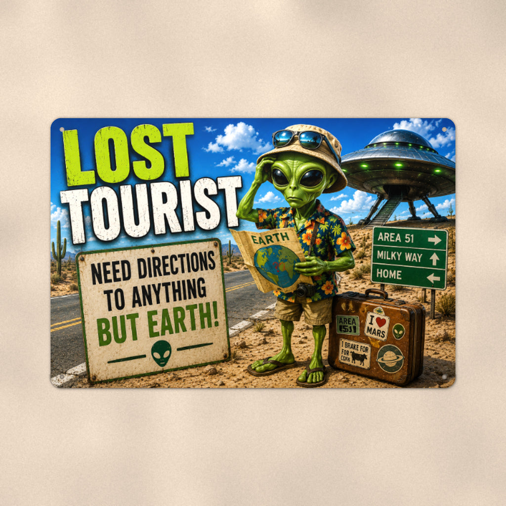 Lost Tourist Alien Metal Wall Art, Funny UFO Aluminum Sign, Road Trip Sci Fi Decor Gift