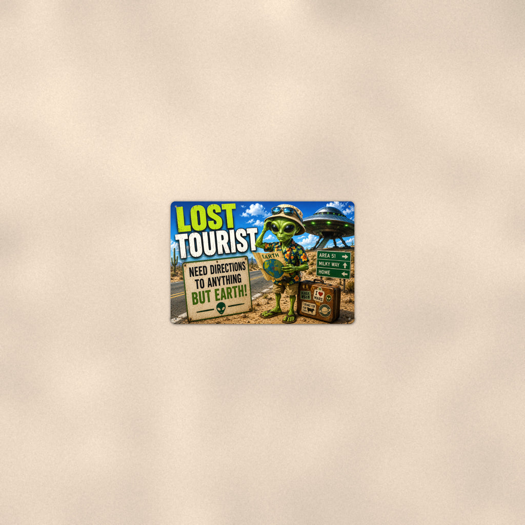 Lost Tourist Alien Metal Wall Art, Funny UFO Aluminum Sign, Road Trip Sci Fi Decor Gift