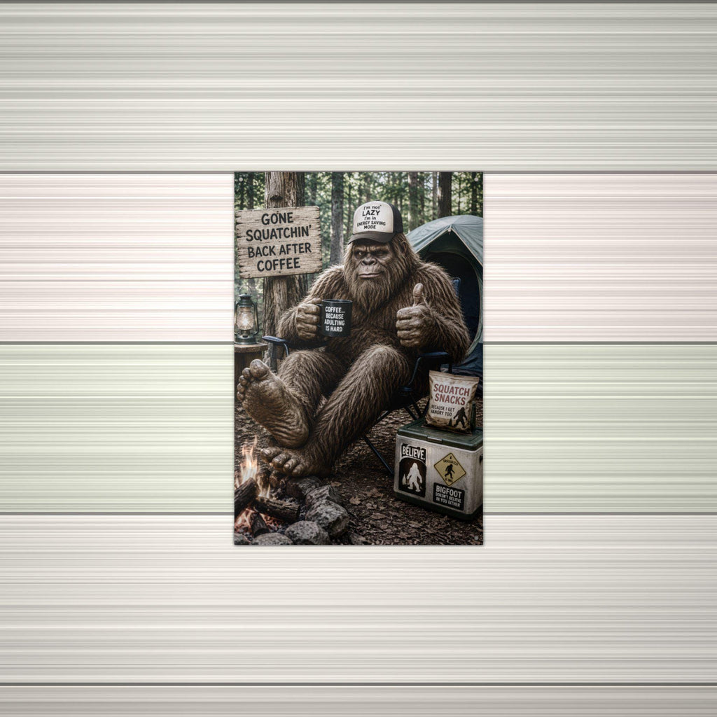 Gone Squatchin Coffee Bigfoot Metal Sign Bigfoot Aluminum Sign — alternate angle