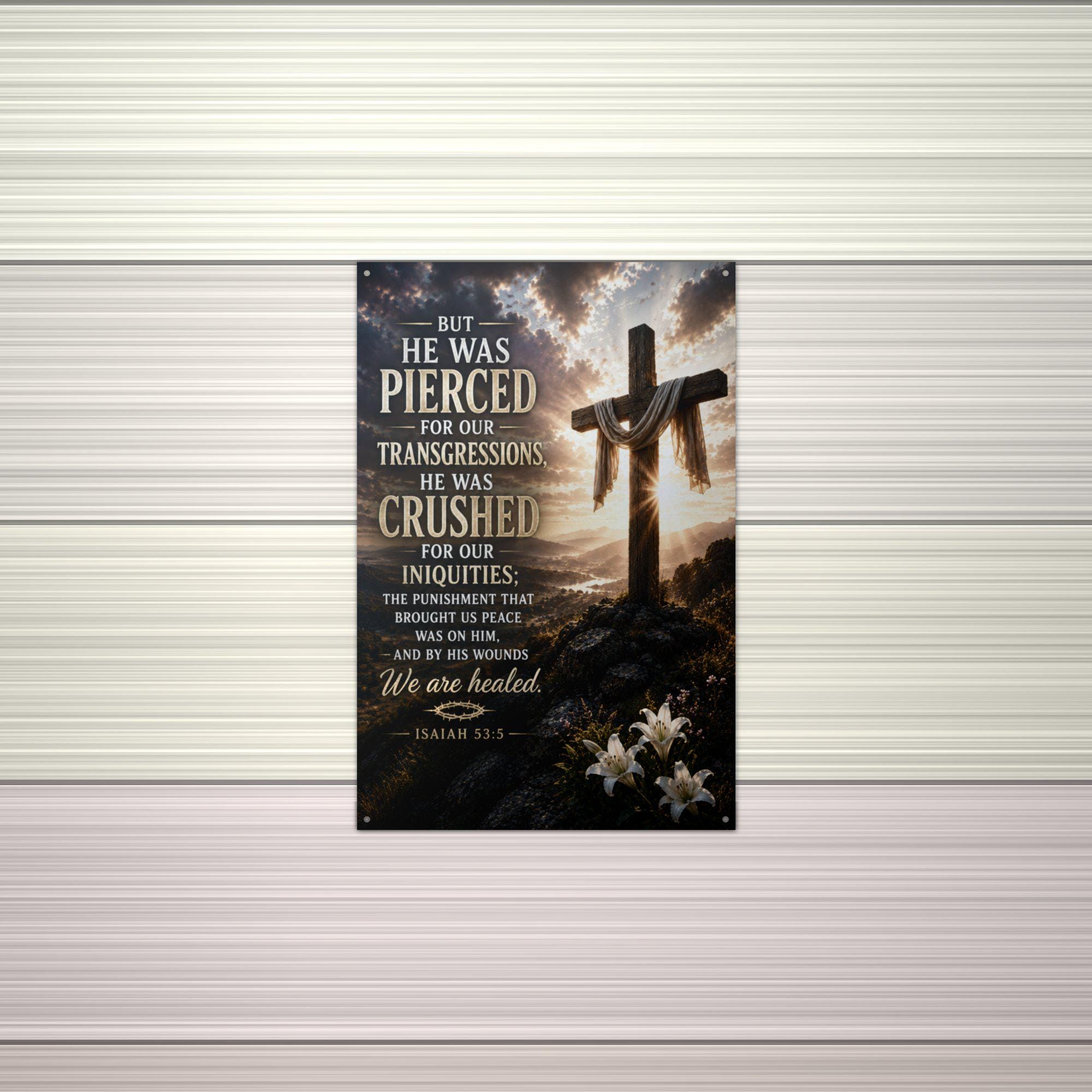 He Was Pierced Christian Metal Sign Aluminum Sign — alternate angle