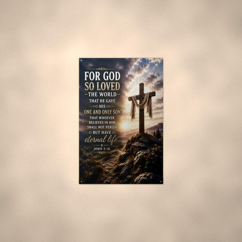 For God So Loved the World Christian Metal Si Aluminum Sign — lifestyle setting