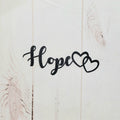 Hope Metal Wall Sign Aluminum Sign — front view on white background