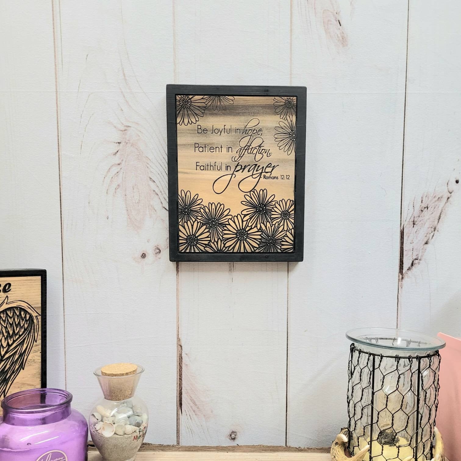 Romans 12:12 Scripture Christian Wood Sign Wood Sign — detail view