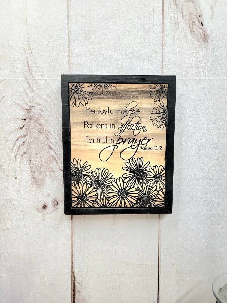 Romans 12:12 Scripture Christian Wood Sign Wood Sign — alternate angle