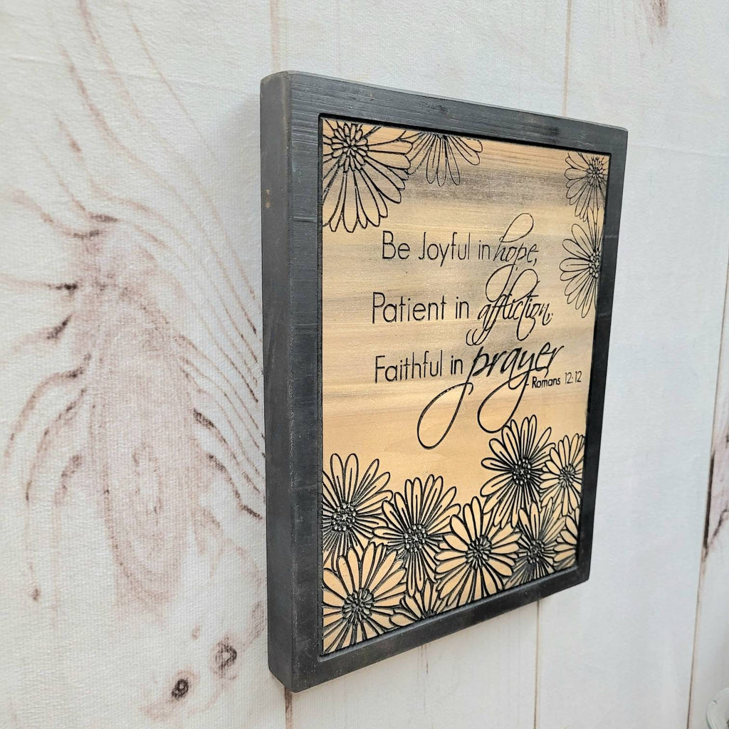 Romans 12:12 Scripture Christian Wood Sign Wood Sign — alternate angle