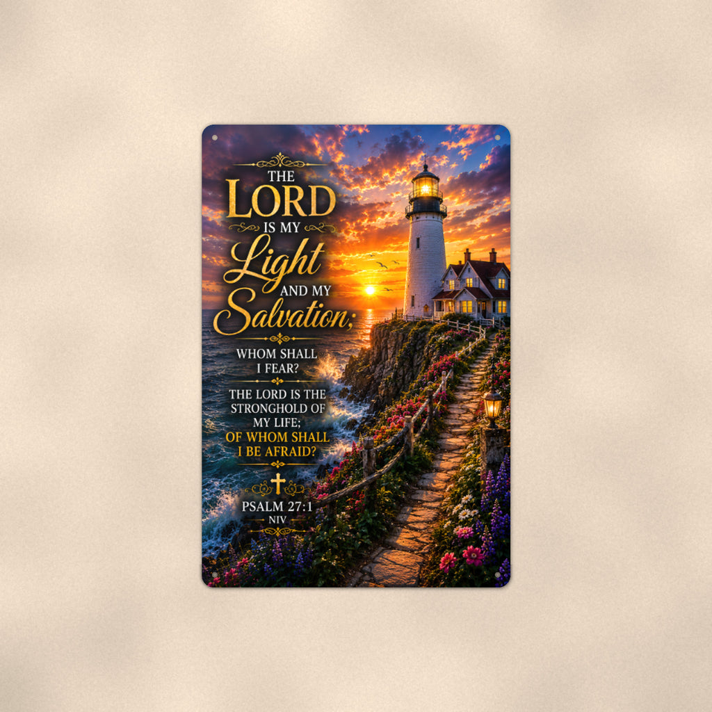 The Lord Is My Light Lighthouse — Psalm 27:1 aluminum metal sign 8" x 12" - front view on warm wall