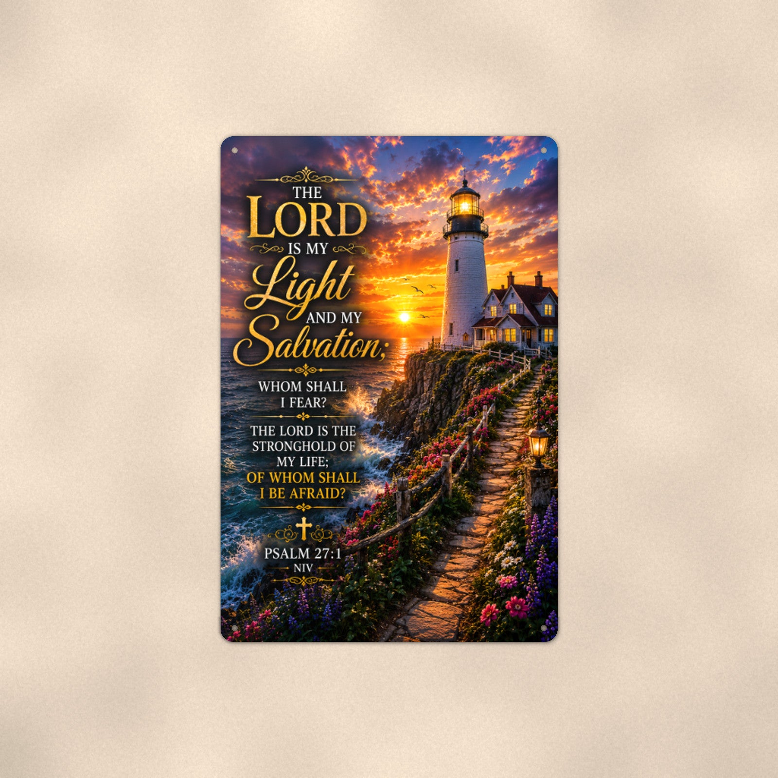 The Lord Is My Light Lighthouse — Psalm 27:1 aluminum metal sign 8" x 12" - front view on warm wall