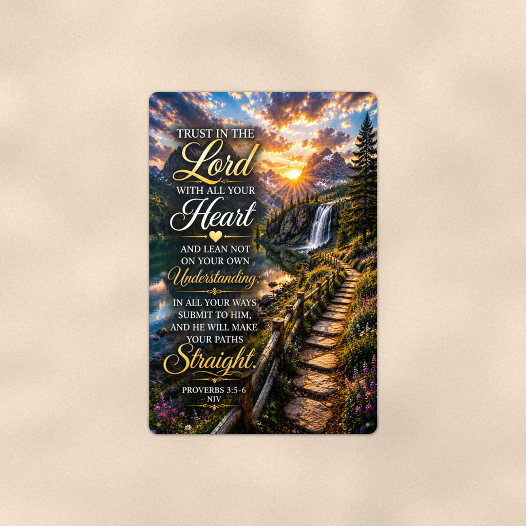 Trust in the Lord Waterfall Steps — Proverbs 3:5-6 aluminum metal sign 8" x 12" - front view on warm wall