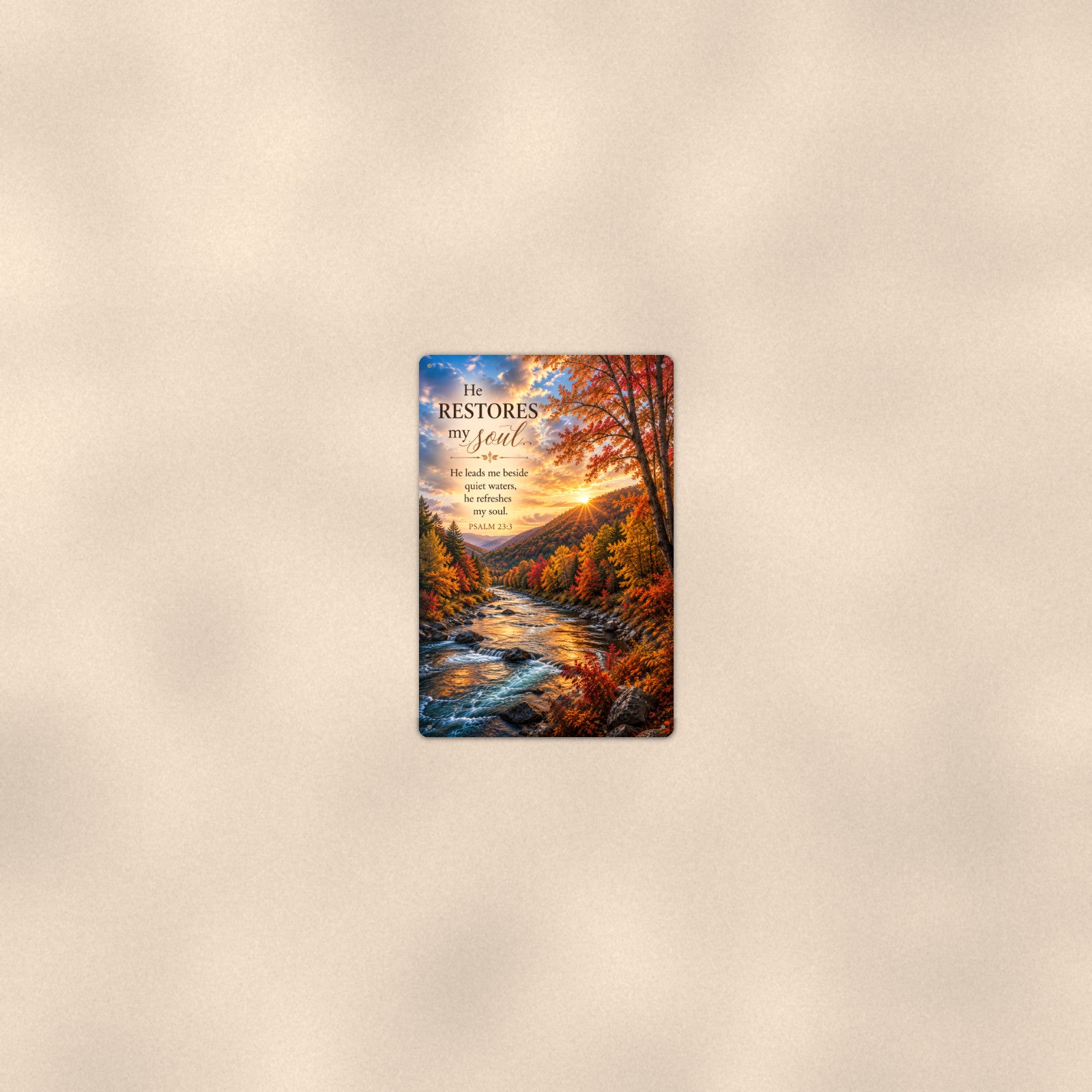He Restores My Soul Autumn River — Psalm 23 aluminum metal sign 8" x 12" - room view on warm wall