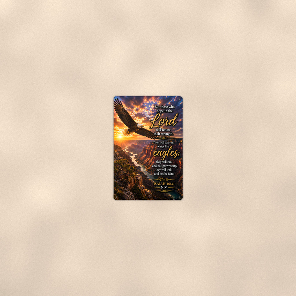 Wings Like Eagles River Canyon — Isaiah 40:31 aluminum metal sign 8" x 12" - room view on warm wall