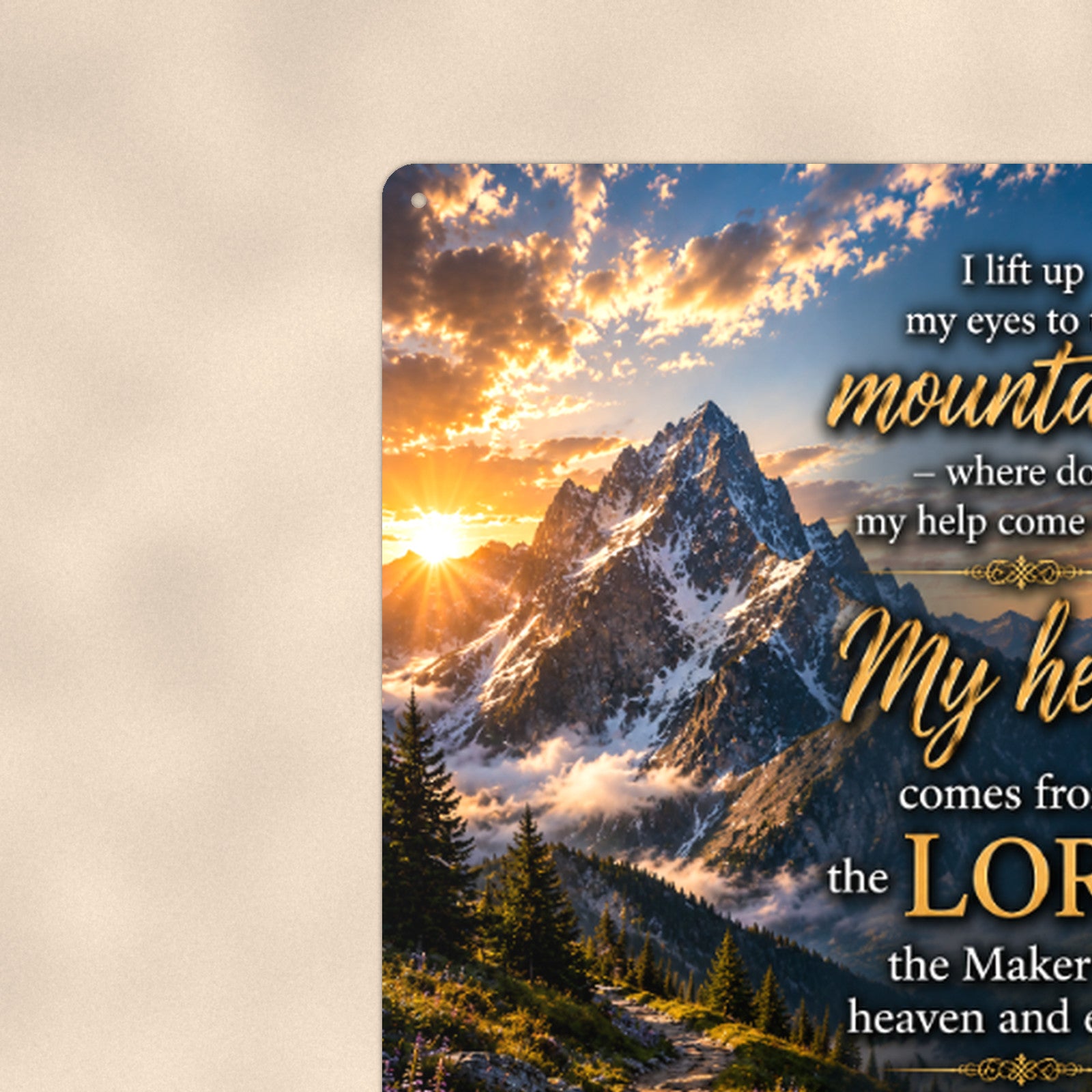 I Lift My Eyes to the Mountains — Psalm 121:1-2 aluminum metal sign 8" x 12" - close-up view of the printed artwork