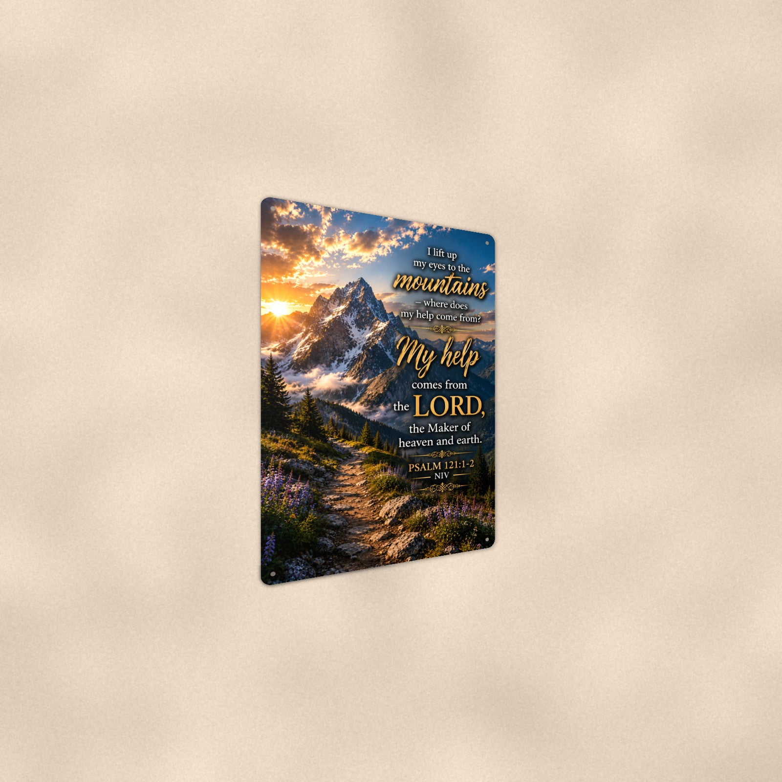 I Lift My Eyes to the Mountains — Psalm 121:1-2 aluminum metal sign 8" x 12" - angled wall view from a wider angle