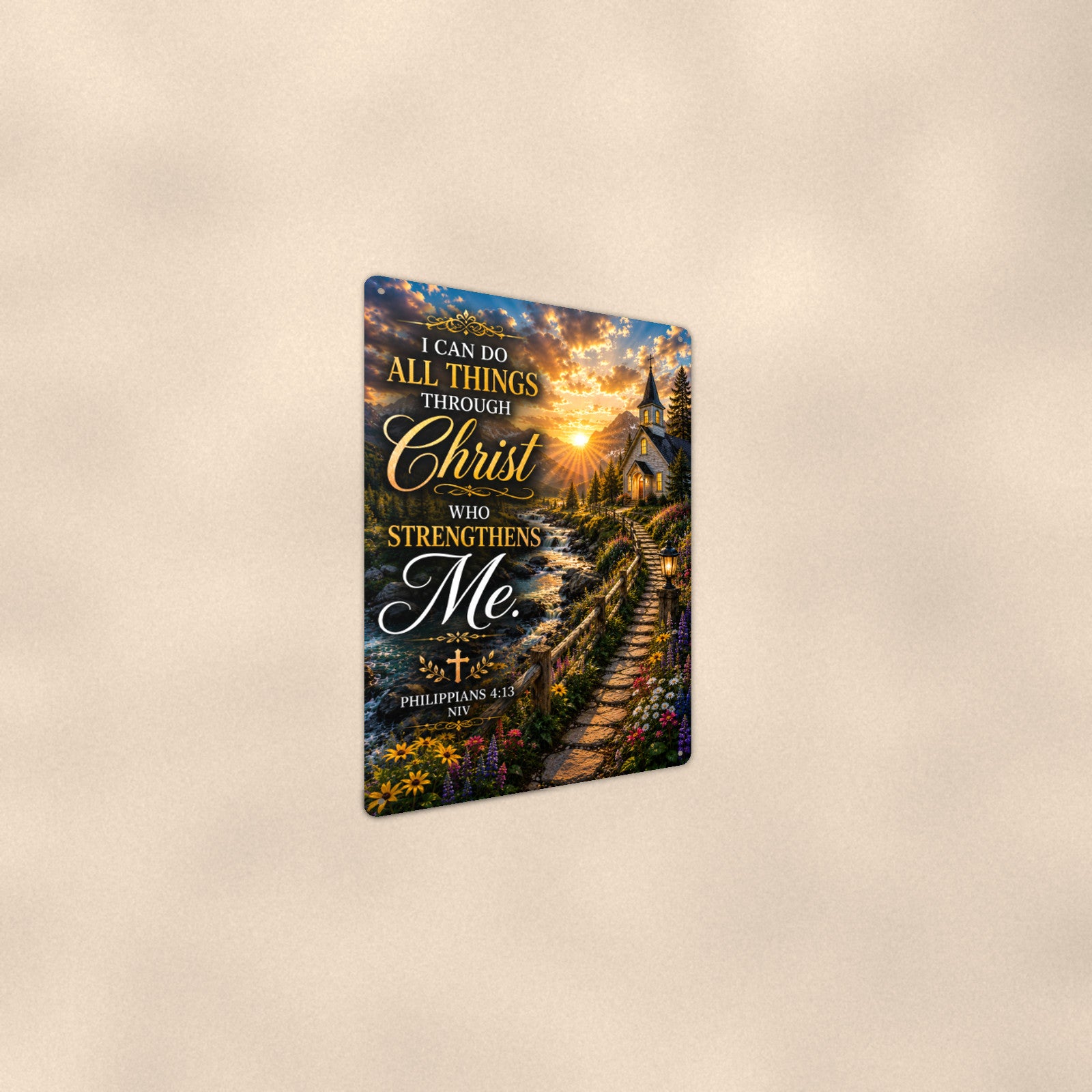 All Things Through Christ Church Path — Philippians 4:13 aluminum metal sign 8" x 12" - angled wall view from a wider angle