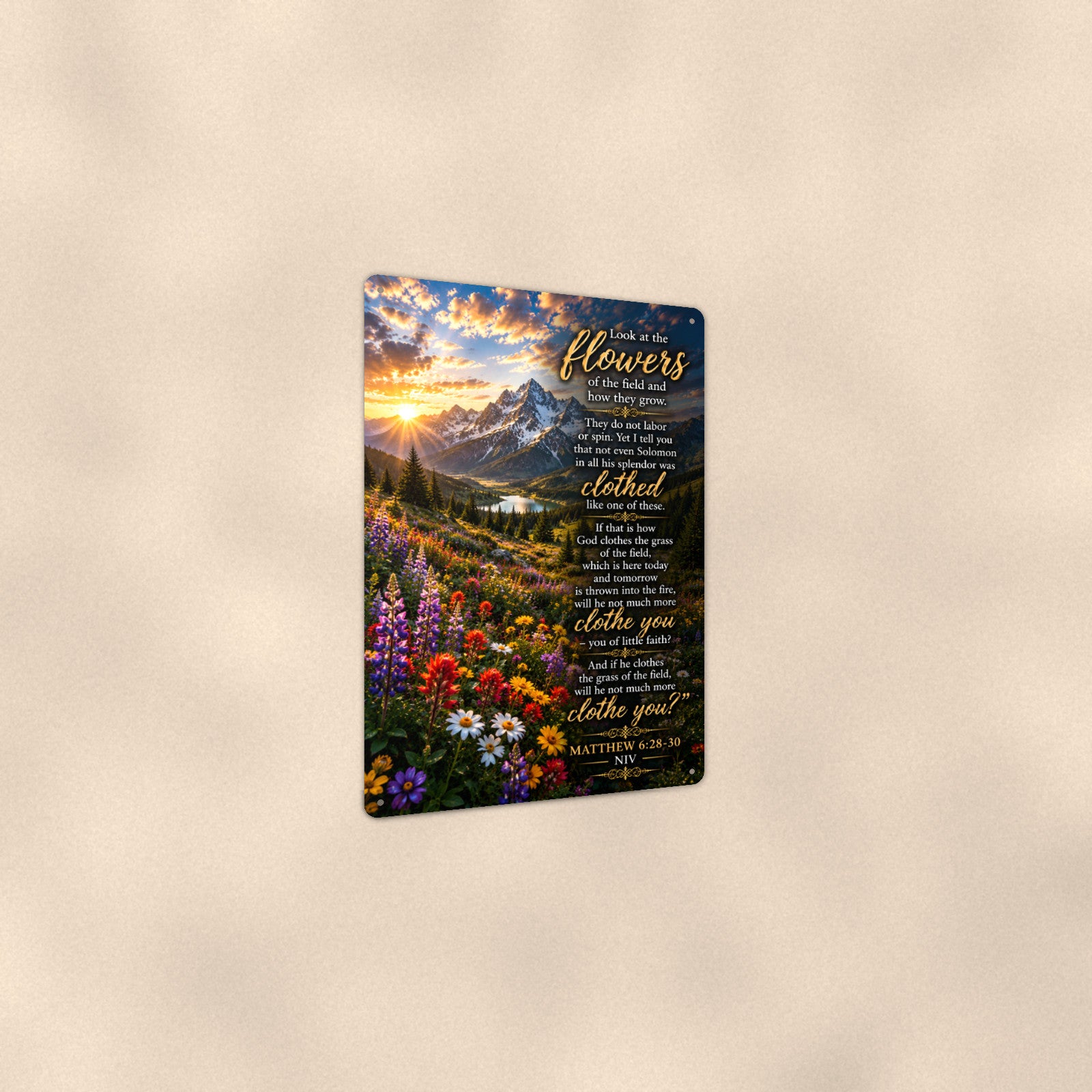 Look at the Flowers of the Field — Matthew 6:28-30 aluminum metal sign 8" x 12" - angled view showing glossy finish