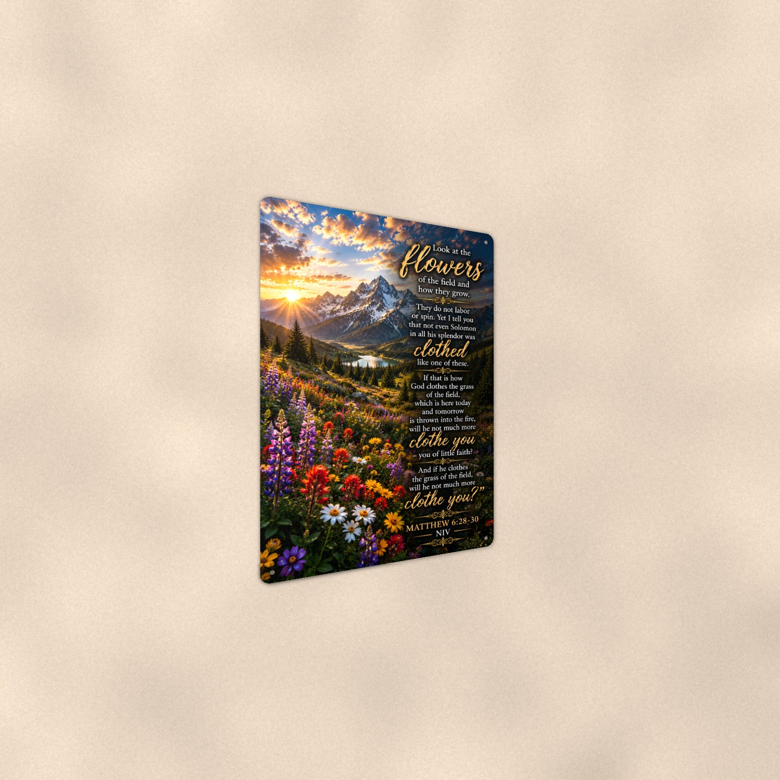 Look at the Flowers of the Field — Matthew 6:28-30 aluminum metal sign 8" x 12" - angled wall view from a wider angle