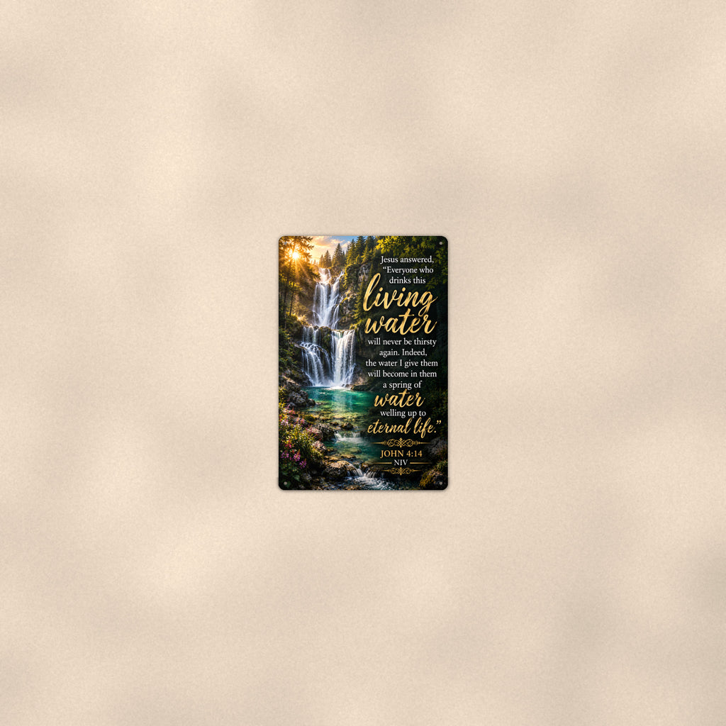 Living Water Falls — John 4:14 aluminum metal sign 8" x 12" - room view on warm wall