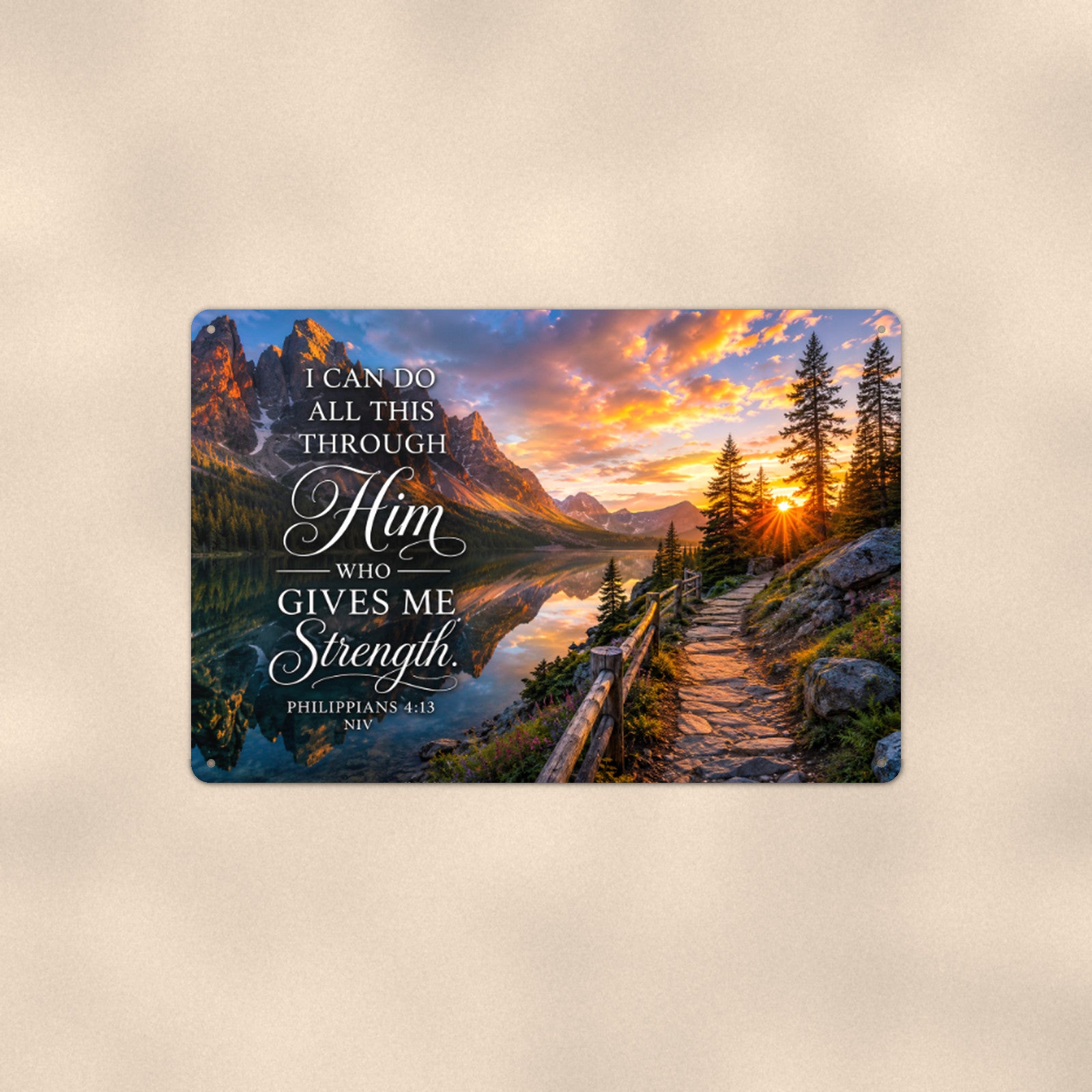 Through Him Who Gives Me Strength River — Philippians 4:13 aluminum metal sign 12" x 8" - front view on warm wall