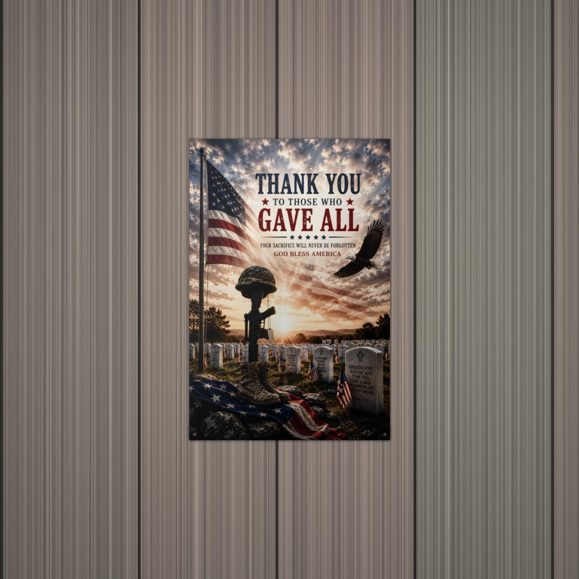 Thank You to Those Who Gave All Patriotic Met Aluminum Sign — lifestyle setting