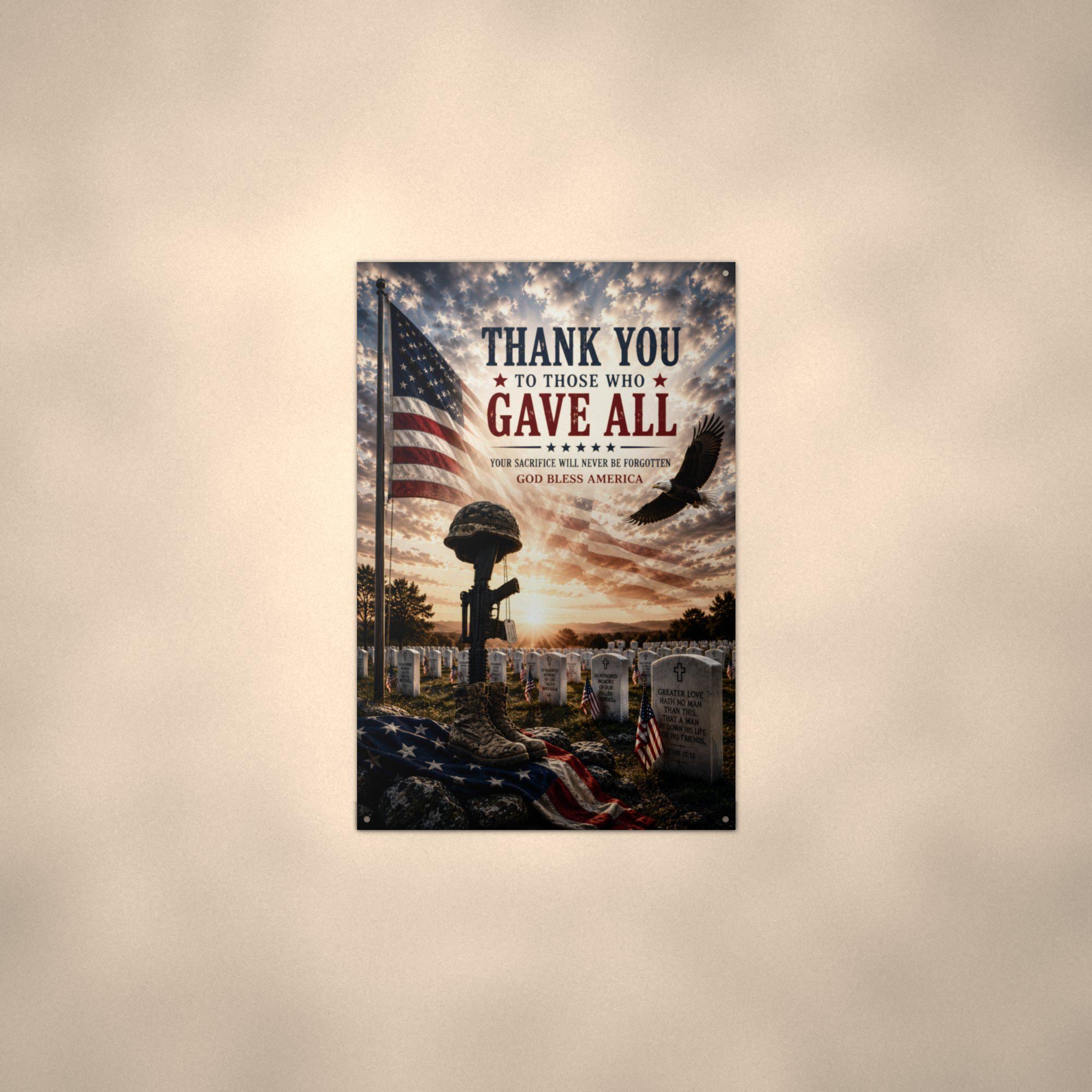 Thank You to Those Who Gave All Patriotic Met Aluminum Sign — alternate angle