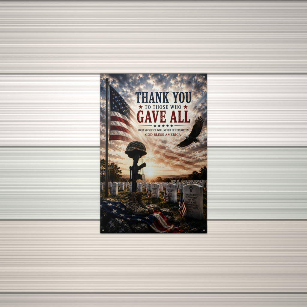 Thank You to Those Who Gave All Patriotic Met Aluminum Sign — alternate angle