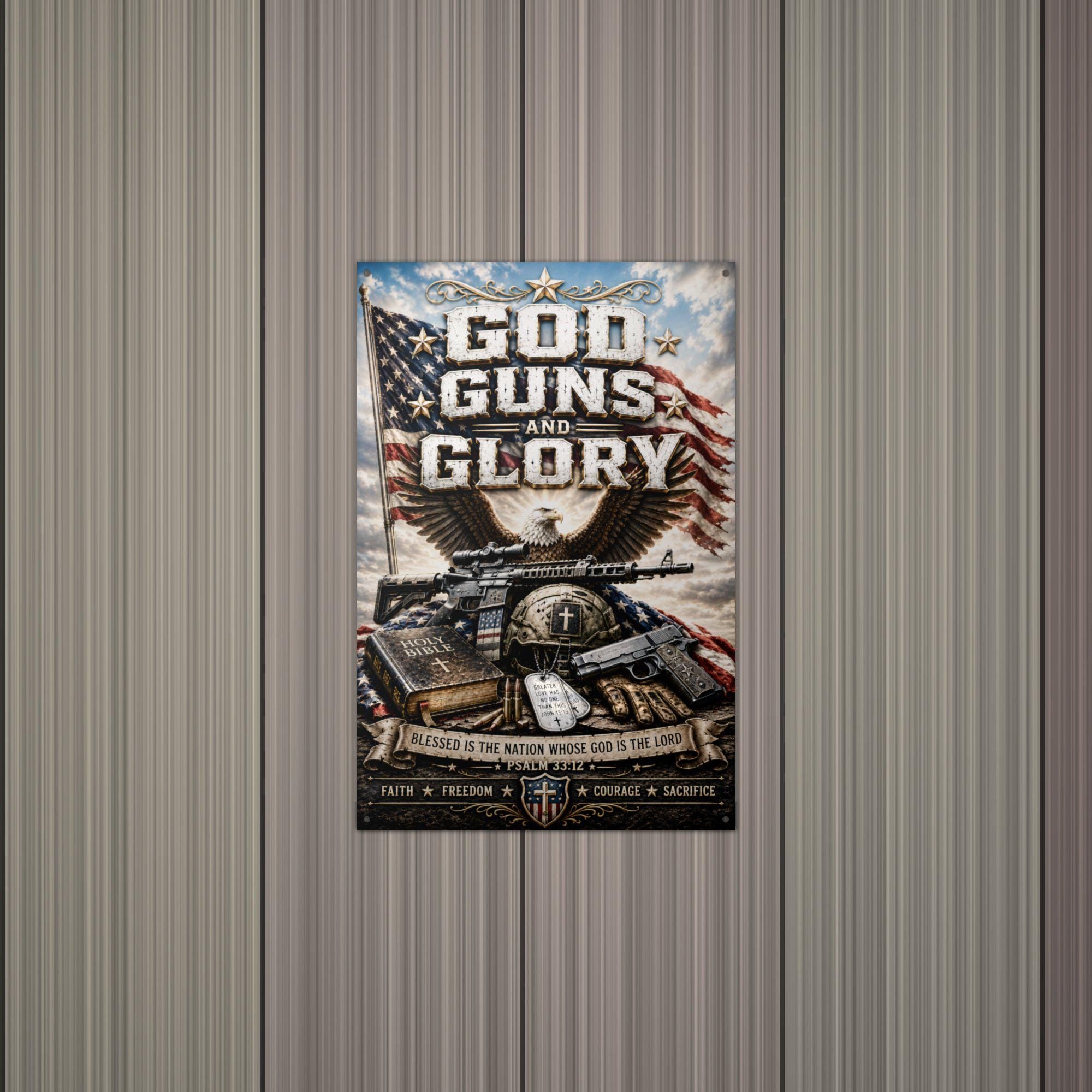 God Guns and Glory Patriotic Metal Sign Aluminum Sign — lifestyle setting