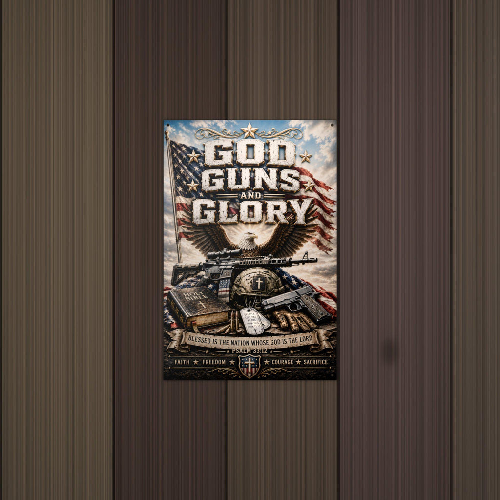 God Guns and Glory Patriotic Metal Sign Aluminum Sign — detail view