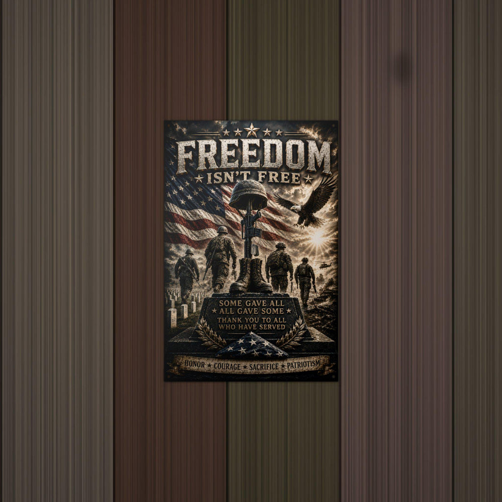 Freedom Isn't Free Memorial Patriotic Metal S Aluminum Sign — detail view