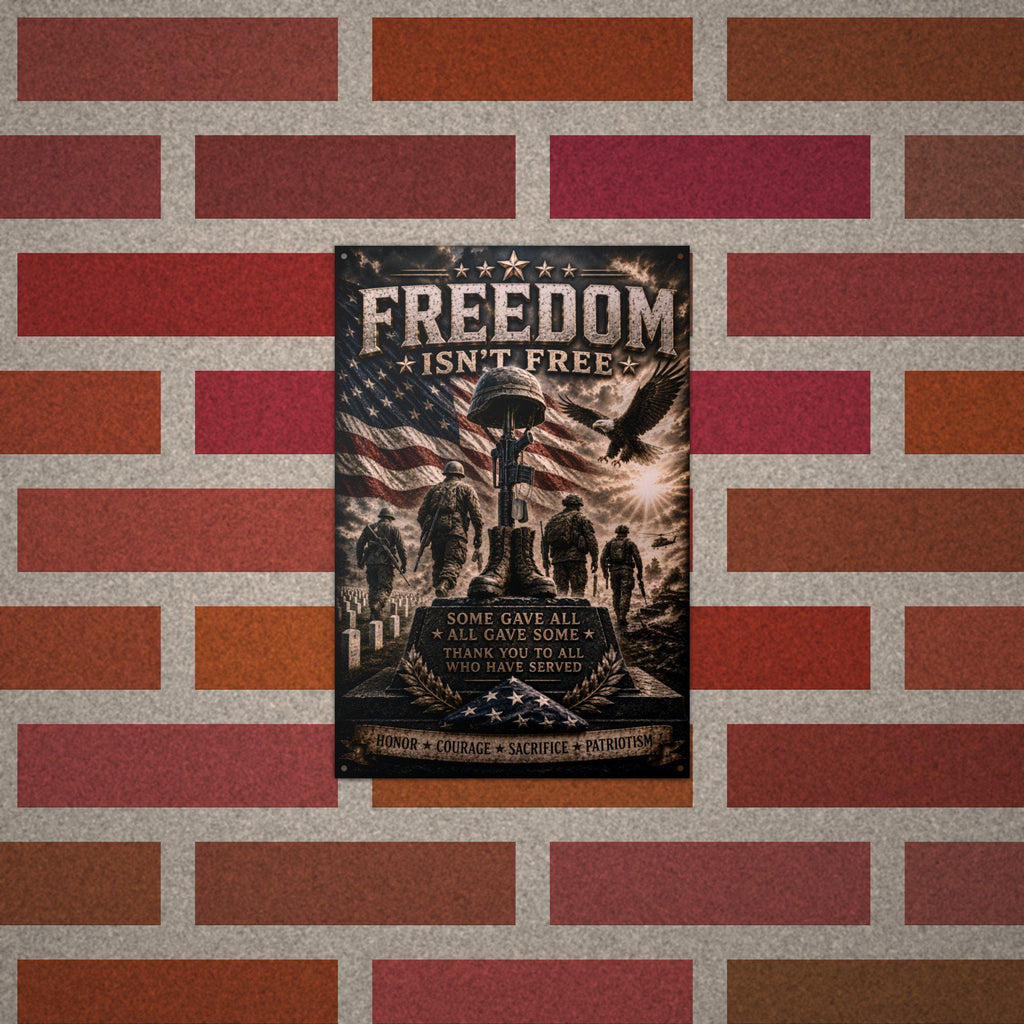 Freedom Isn't Free Memorial Patriotic Metal S Aluminum Sign — alternate angle