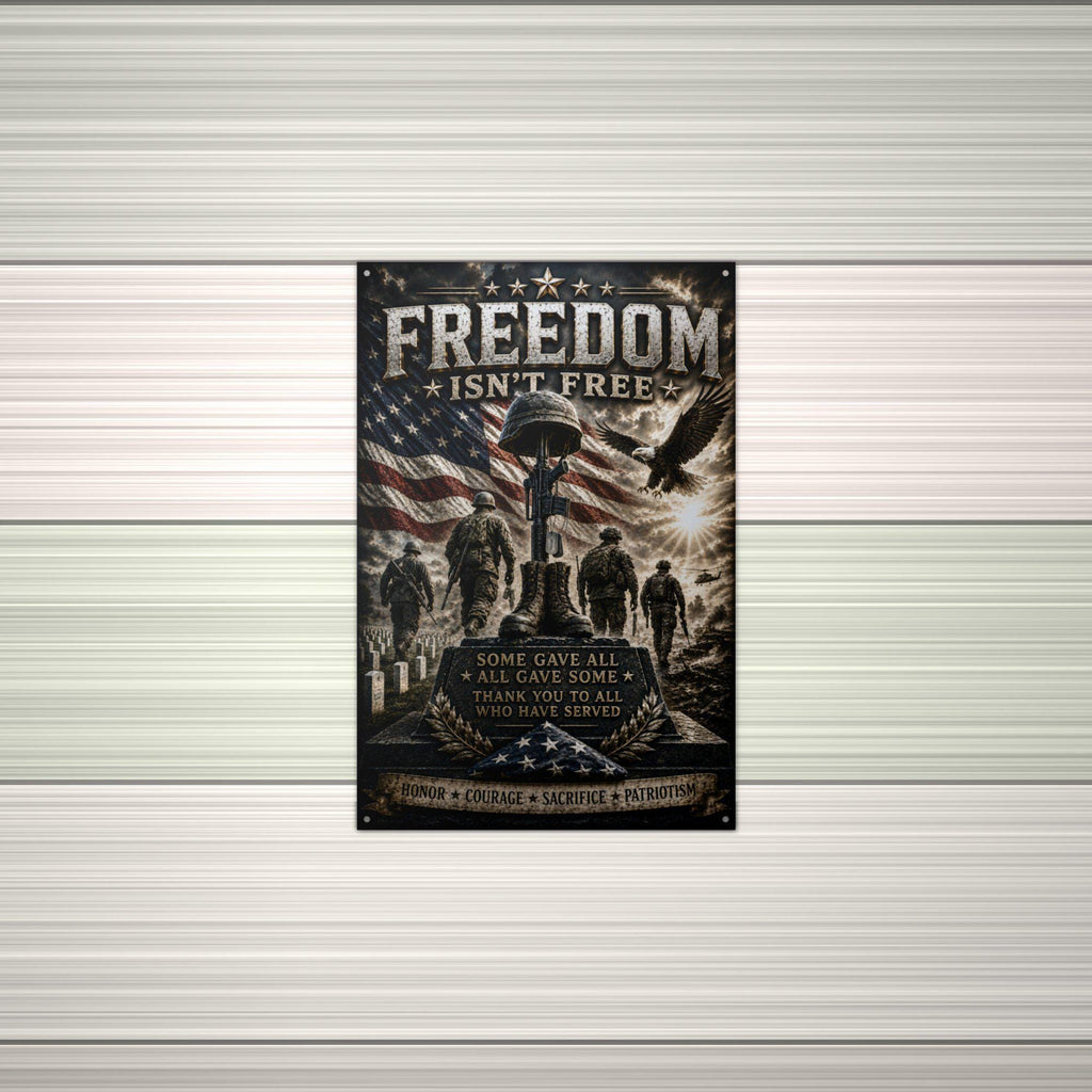 Freedom Isn't Free Memorial Patriotic Metal S Aluminum Sign — alternate angle