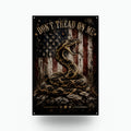 Don't Tread On Me Snake and Flag Patriotic Me Aluminum Sign — front view on white background