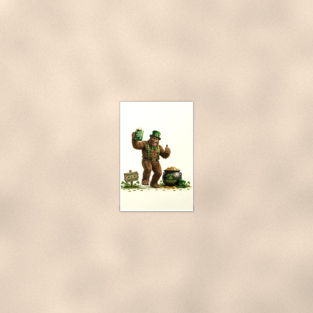 St Patrick’s Bigfoot — 24x36 in art print poster, premium luster paper with a white border; poster seen from further back, at true 24x36 in scale on a warm wall.