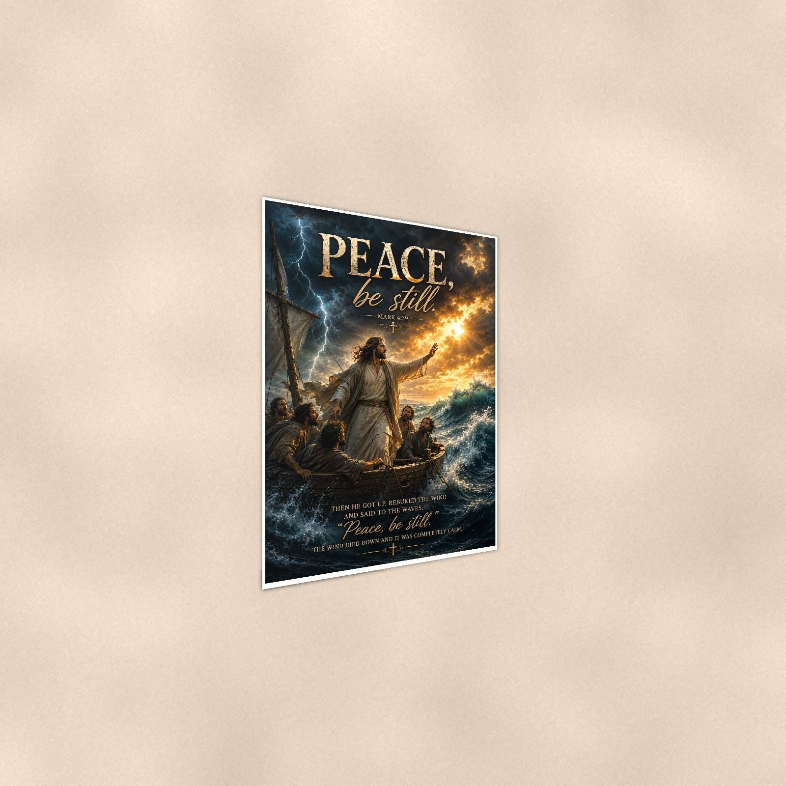 Peace Be Still — 24x36 in art print poster, premium luster paper with a white border; steeper three-quarter angle on a warm wall, catching the luster sheen.