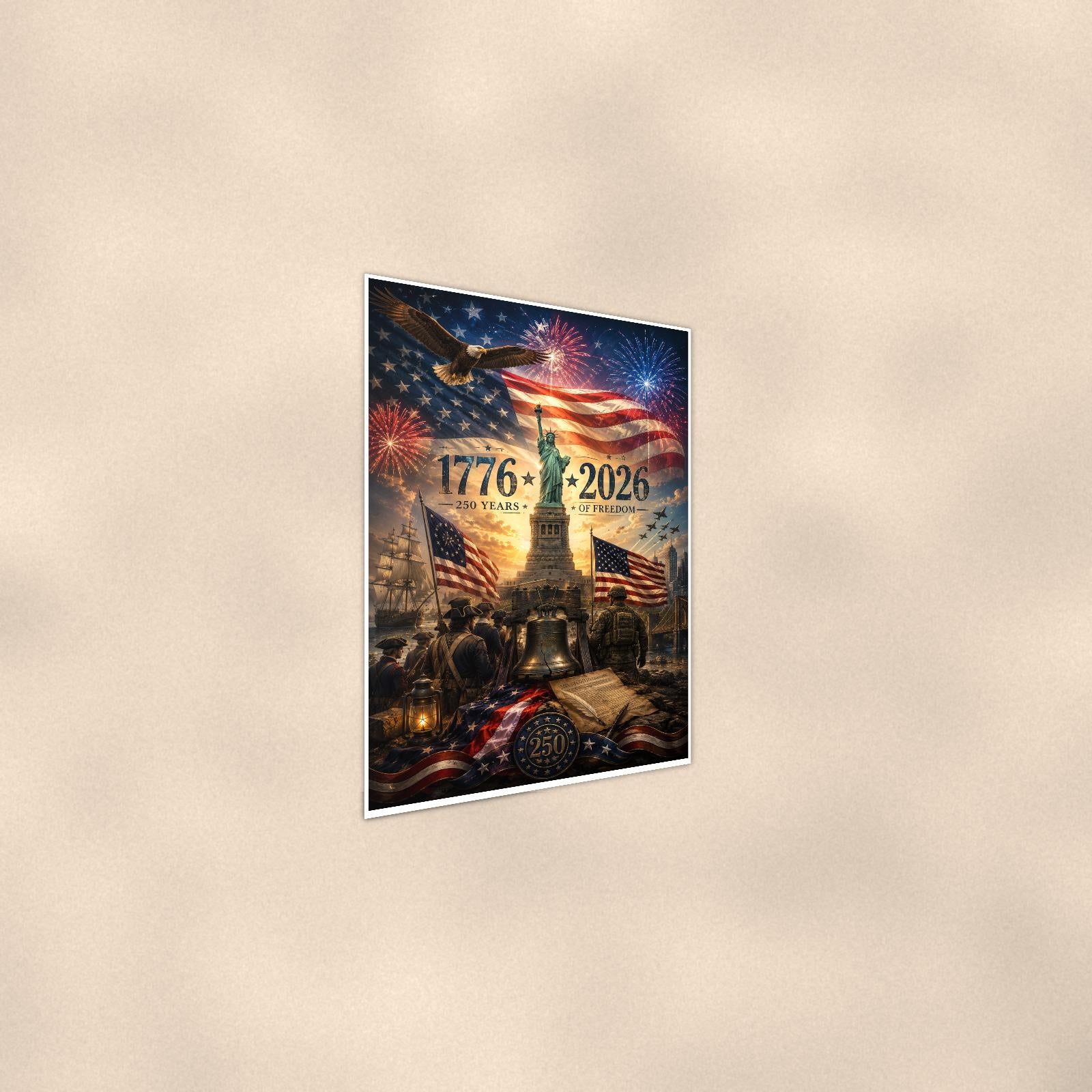 1776 2026 250 Years of Freedom — 24x36 in art print poster, premium luster paper with a white border; steeper three-quarter angle on a warm wall, catching the luster sheen.
