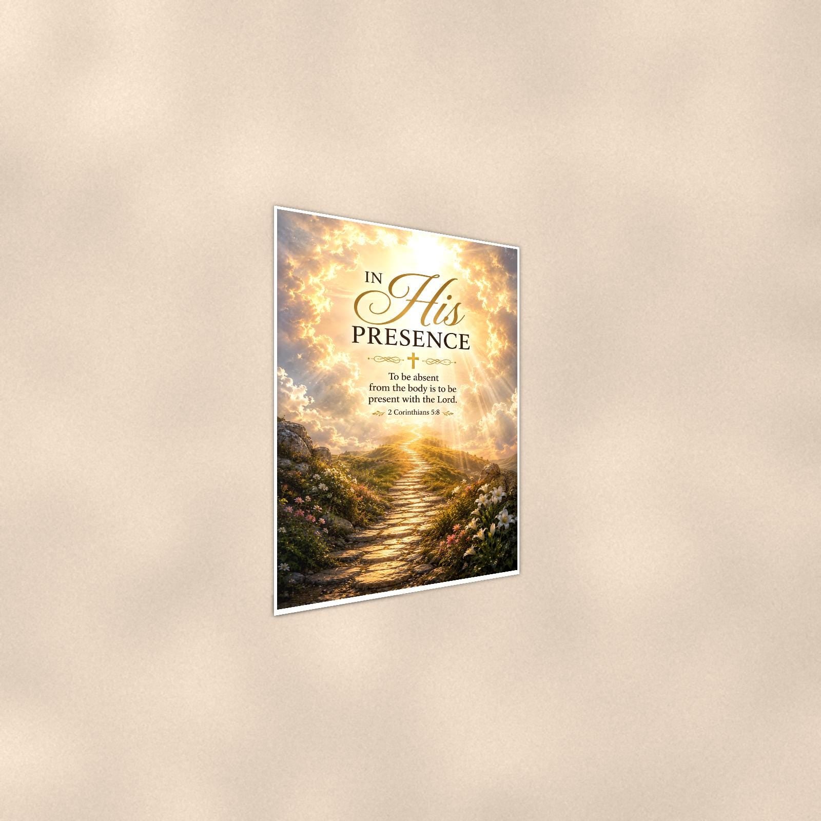 Sunlit stone path rising into radiant clouds memorial art titled "In His Presence" on a 24x36 inch luster poster print with a clean white border, shown at a gentle angle from the other side